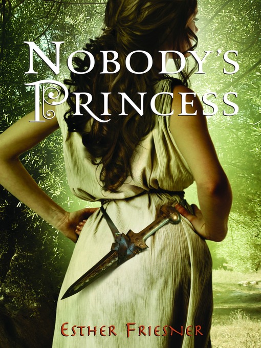 Title details for Nobody's Princess by Esther Friesner - Wait list